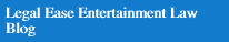 Legal Ease Entertainment Law Blog